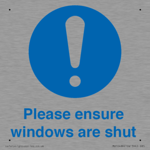 Please ensure windows are shut